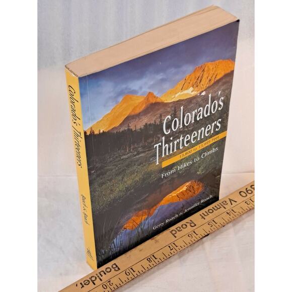 Colorado's Thirteeners by Gerry & Jennifer Roach (2001 FE Paperback) - Picture 7 of 11
